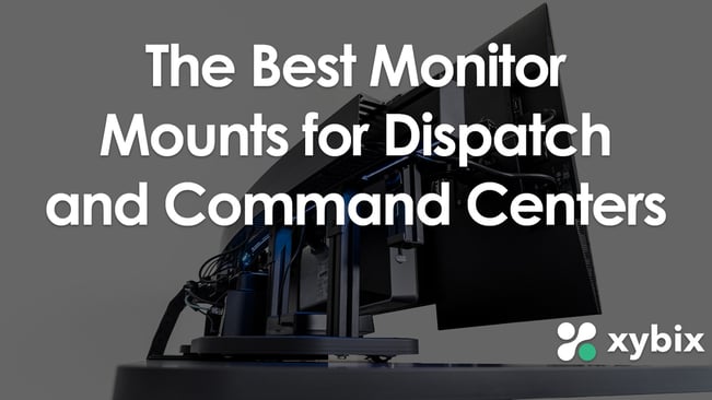 The Best Monitor Mounts for Dispatch and Command Centers