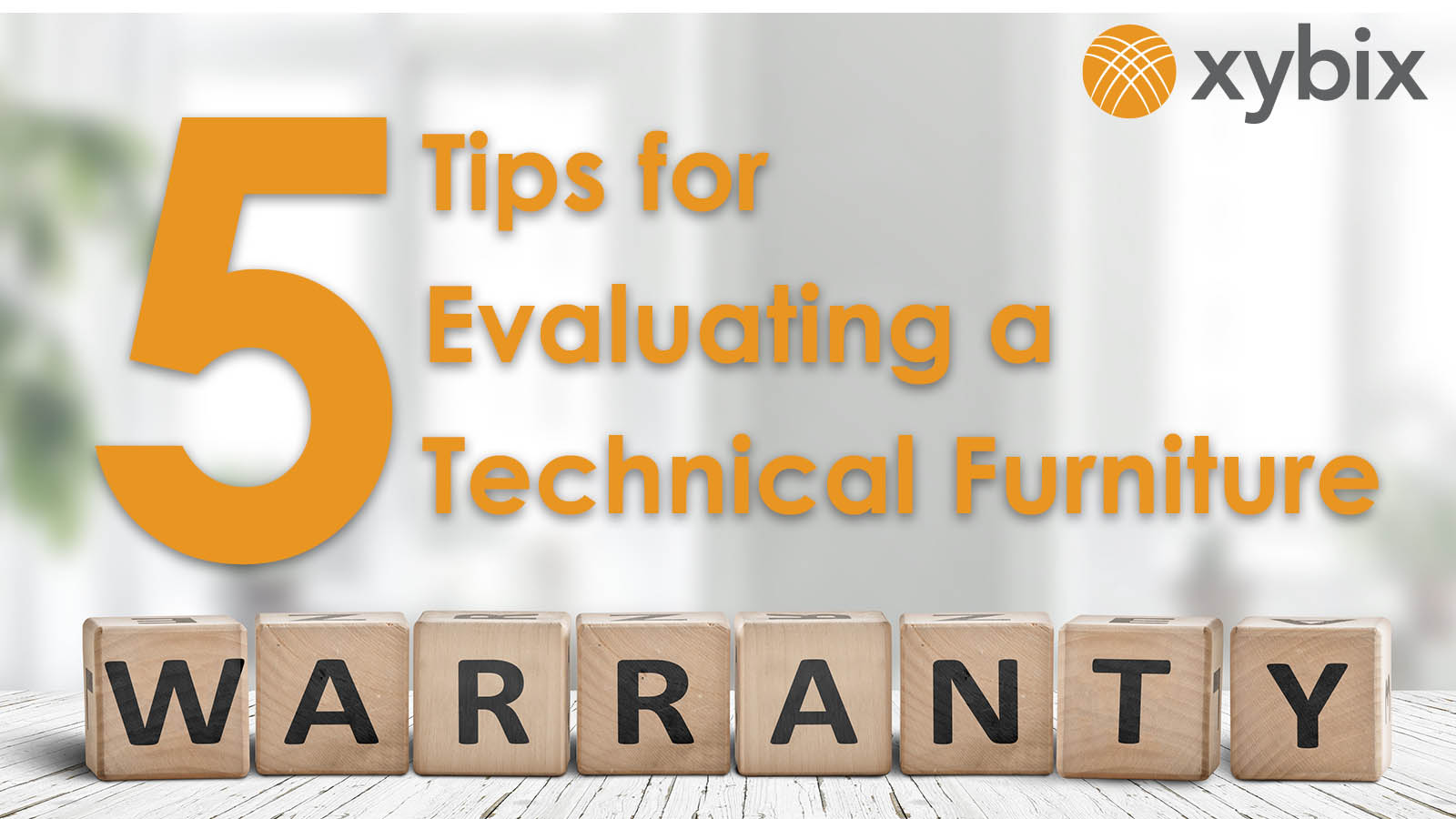5 Tips for Evaluating a Technical Furniture Warranty